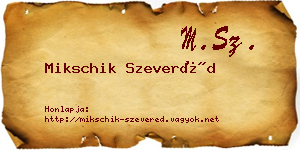 Mikschik Szeveréd névjegykártya